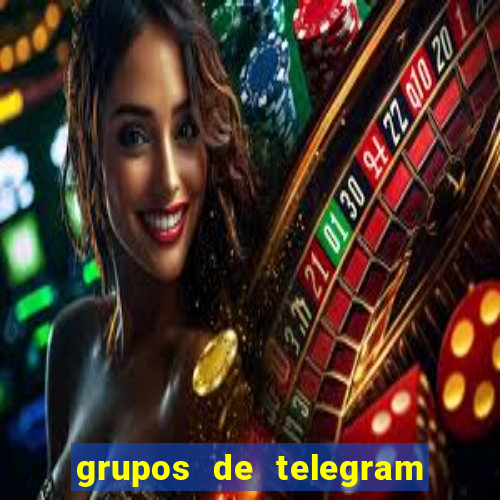 grupos de telegram mais 18